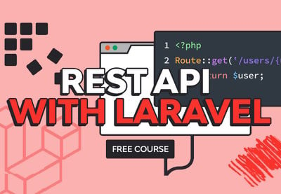 How to Build a REST API With Laravel