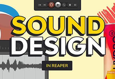 Sound Design in Reaper | Creating a Sports Drink Ad